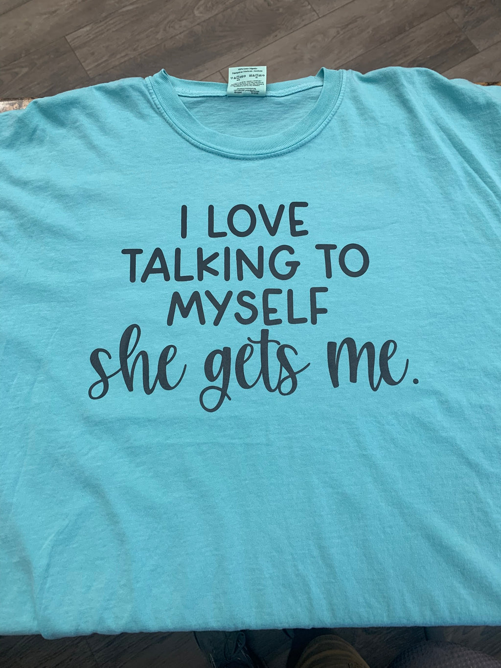 I LOVE TALKING TO MYSELF SHE GET ME