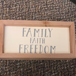 Family faith freedom sign