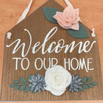 Welcome to our home hanging sign